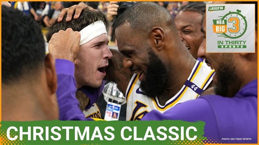 The Lakers Win A Christmas Classic vs. the Warrriors | The Big 3 in 30 NBA