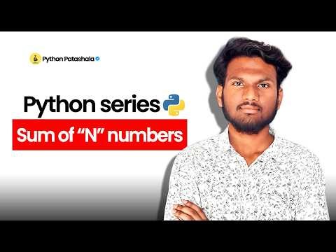Sum of N Natural Numbers Using While Loop | Python Tutorial for Beginners | Python Full Course🔥🚀