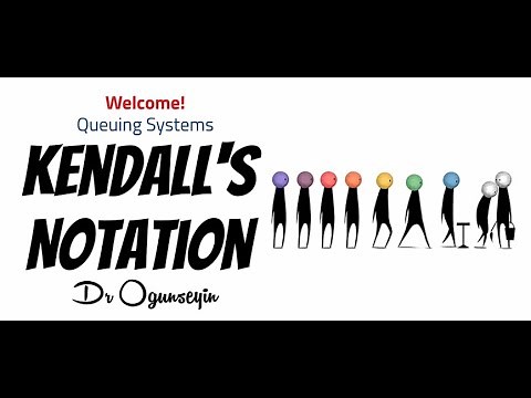 Kendall's Notation in Queuing