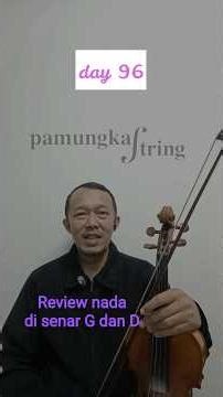 Hari ke 96 belajar biola. Review nada di senar G dan D. #belajarbiola #tutorial #violin