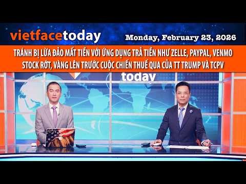 VF Today | TRÁNH BỊ LỪA ĐẢO MẤT TIỀN VỚI ỨNG DỤNG TRẢ TIỀN NHƯ ZELLE, PAYPAL, VENMO | 02/23/26