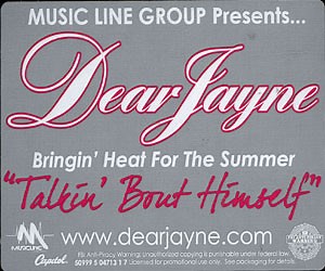 Dear Jayne - Talkin' Bout Himself