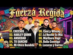 Fuerza Regida Mix 2025 - HARLEY QUINN, EXCESOS, TU SANCHO (Éxitos Corridos Tumbados)