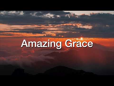 Amazing Grace (Congregational Singing)