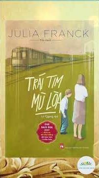 Trái tim mù lòa | Julia Franck