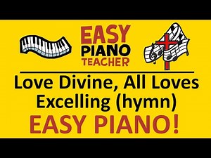 🎹 EASY piano: Love Divine, All Loves Excelling keyboard tutorial (hymn) by #EPT with note names