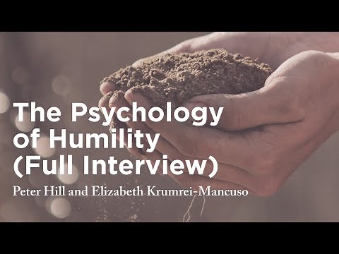 The Psychology of Humility (Full Interview) - Peter Hill and Elizabeth Krumrei-Mancuso