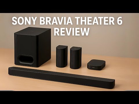 Sony BRAVIA Theater System 6 Full Review | Dolby Atmos 5.1ch Surround Soundbar Experience