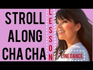 STROLL ALONG CHA CHA -- line dance LESSON BEGINNER
