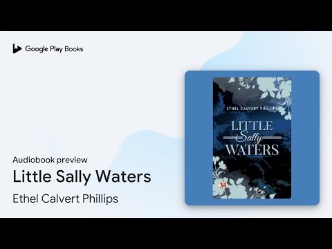 Little Sally Waters by Ethel Calvert Phillips · Audiobook preview