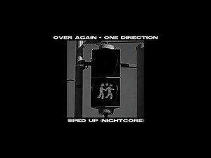 over again - one direction | sped up (nightcore)