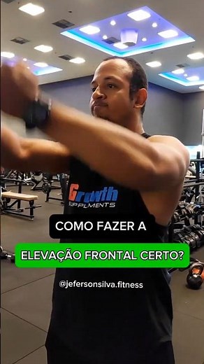 Como Fazer a Elevação Frontal do Jeito Certo?