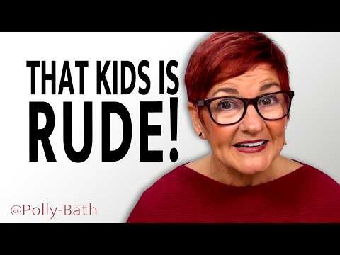 When Kids Are Rude to Adults! | Let’s Talk About Behavior | POLLY BATH
