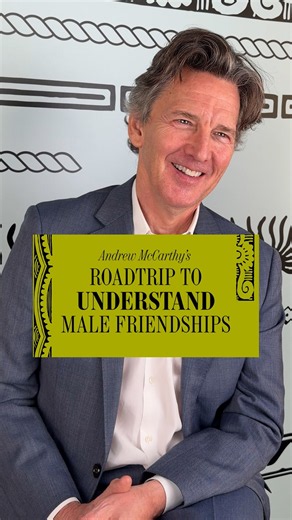 Andrew McCarthy shares his journey to understand male friendships