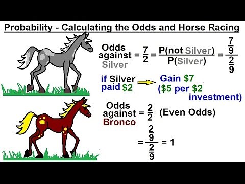 Probability & Statistics (24 of 62) Calculating the Odds and Horse Racing