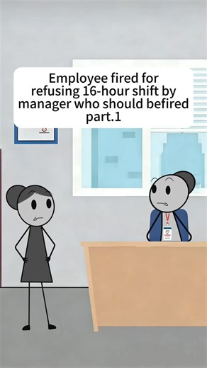 Employee Dismissed for Refusing 16-Hour Shift
