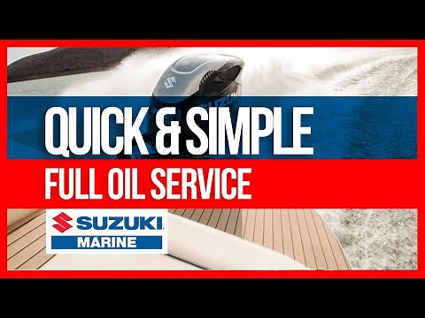 Suzuki Outboard - Full Oil Service - Quick & Simple