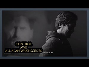 ALL ALAN WAKE SCENES - Control AWE DLC PC Ultra Settings