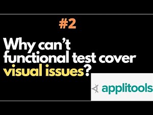 Applitools Tutorial #2 | Why can’t functional test cover visual issues? | QA Automation Talk