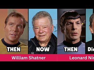 Star Trek 1966 Cast THEN and NOW 2025, Legends of the Enterprise Live On!