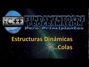 Estructuras Dinámicas, Colas, Dev c++