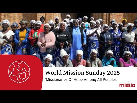 World Mission Sunday 2025: Missionaries of hope among all peoples