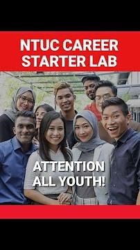 NTUC to pilot the Career Starter Lab to help the youth kickstart their careers