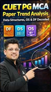 CUET PG MCA Paper Trend Analysis 2026 | Data Structures,OS & Digital Fundamentals Decoded | #cuetpg