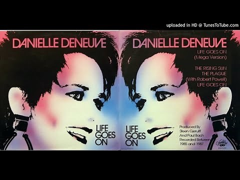 Danielle Deneuve: Life Goes On [Full Album + Bonus] (1985/87)