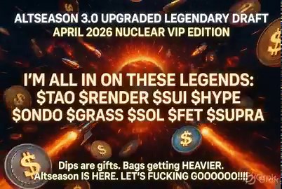 🚨 TRENDING: ALTSEASON 3.0 UPGRADED LEGENDARY DRAFT – April 2026 GOD TIER EDITION 💥🚀🔥🌟🦸$TAO $2500–20,000+$RENDER $30–250$SUI $25–200$HYPE $120–1000$ONDO $10–80$SOL $300–2500$GRASS $10–150$FET $15–150$NEAR $35–300$LINK $45–350$INJ $130–1000$SEI $4–60$ZRO $30–200$APT $70–500$AVAX $80–600$PI $6–60$PEPE $0.00006–0.0015$ETH $5500–30,000$BNB $950–4500$XRP $4.5–30$TON $40–300$ARB $8–60$OP $15–100$SUPRA $1–15$PAAL $6–40🔥 MY LEGENDARY ALL-IN BAGS: $TAO $RENDER $SUI $HYPE $ONDO $SOL $GRASS $FET $SUP