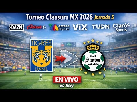 Tigres UANL vs. Santos Laguna live: where to watch and what time it starts, Clausura MX Tournamen...