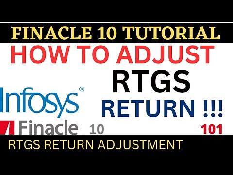 How to adjust RTGS return || FINACLE 10 Tutorial || Finacle10 Menu || Learn and gain