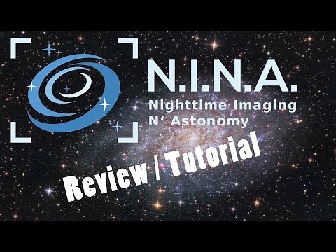 REVIEW: N.I.N.A. für Astrofotografie - Tutorial/Anleitung/Vorstellung