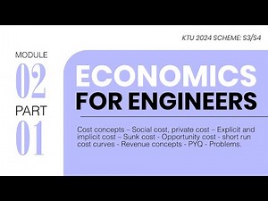 Part 1 of 2 | Module 02 | Economics For Engineers | KTU S3/S4 2024 Scheme