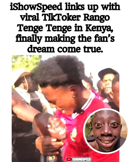 VMG Culture & Entertainment on Instagram: "iShowSpeed links up with viral TikToker Rango Tenge Tenge in Kenya, finally making the fan’s dream come true."