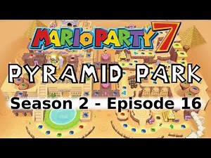 LP Every Mario Party - Pyramid Park (Mario Party 7)