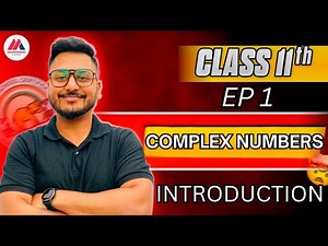 Complex Numbers | Ep 1 Introduction | ISC Class 11 | Yash Maheshwari | 2024-25 | Maths | JEE 2025
