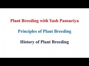 History of Plant Breeding/Introduction to Plant Breeding
