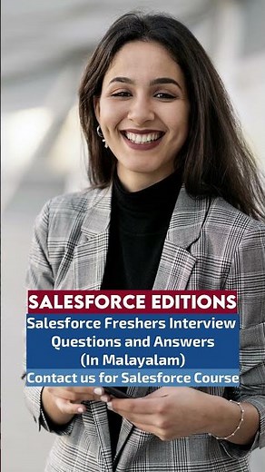 Salesforce Editions | Malayalam SF Freshers Interview Questions