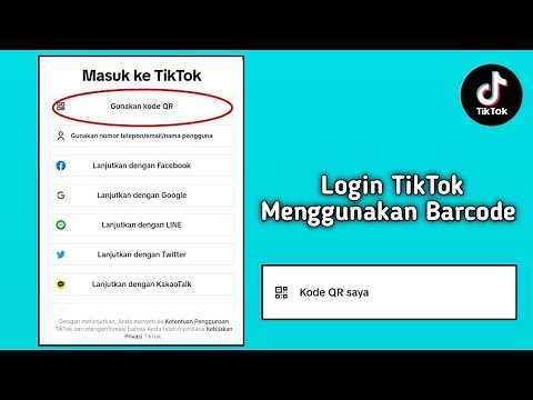Cara Login Tiktok Menggunakan QR Kode