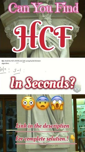 Do you know to find HCF using Euclid’s Algorithm.?🤔 #shorts #shortsfeed #shortsviral ##viral