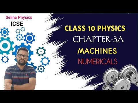 Class 10 Physics Machines Chapter 3A Numericals #icseboard #icseclass10 #class10physics