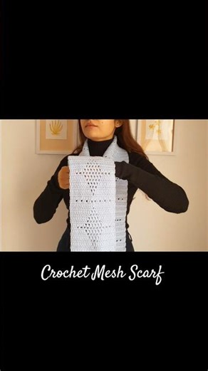 Crochet Mesh Pattern Scarf 🧣