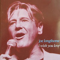 Joe Longthorne - I Wish You Love