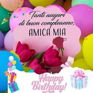 Tanti auguri di Buon compleanno amica mia