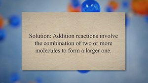 Addition, substitution & elimination reactions problems and solutions