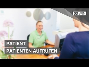 Wie rufe ich einen Patienten auf?