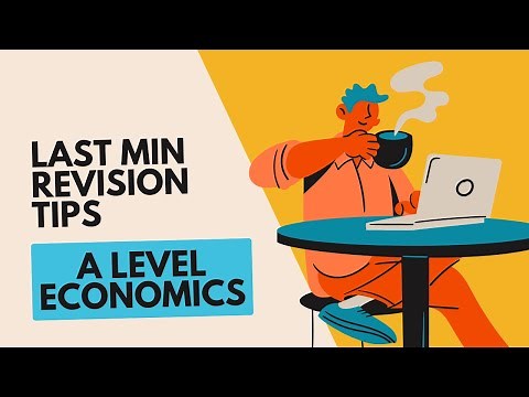 AQA A-Level Economics Paper 1 | Last Min Revision Tips