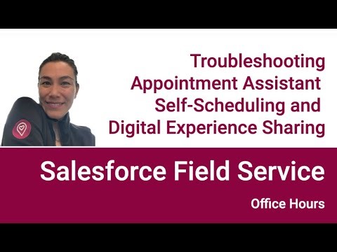 Salesforce Field Service: Troubleshooting Self Scheduling and Digital Engagement Sharing
