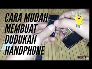 #Binder clip #Dudukan HP Cara mudah membuat dudukan Handphone dengan penjepit kertas (binder clip)